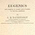 Eugenics: The Science of Human Improvement by Better Breeding, by Charles B. Davenport (1)