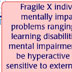 What is Fragile X?