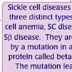 What is sickle cell?